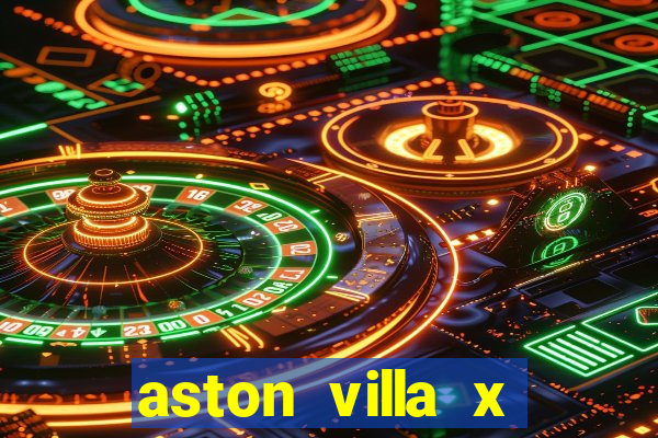 aston villa x chelsea palpites