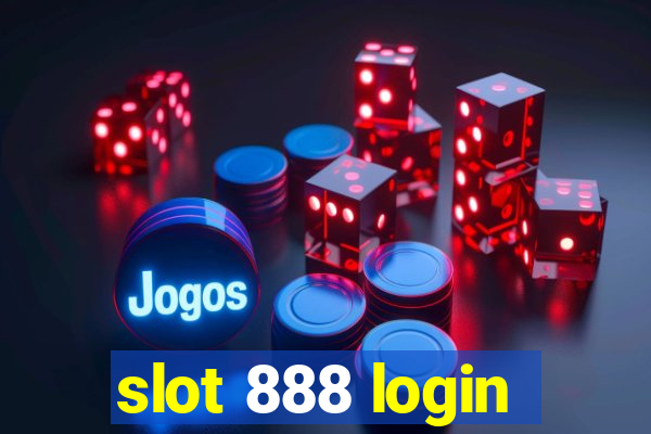 slot 888 login