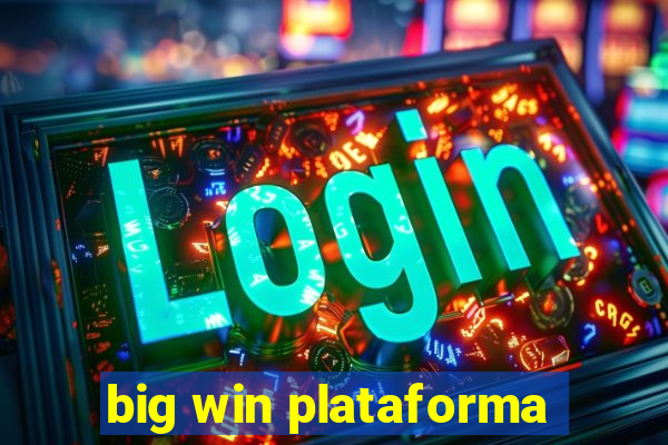 big win plataforma