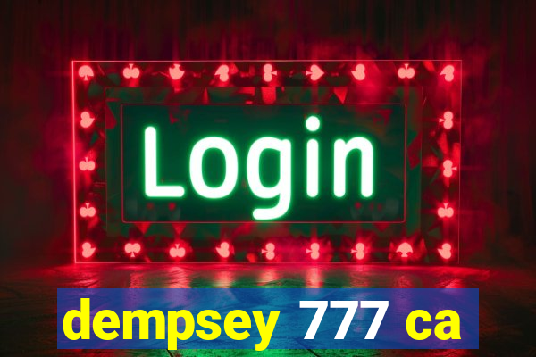 dempsey 777 ca