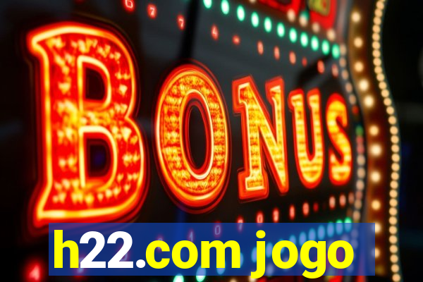 h22.com jogo