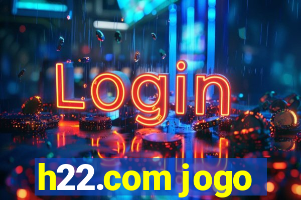 h22.com jogo