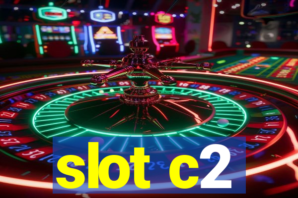 slot c2