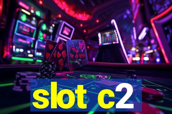 slot c2