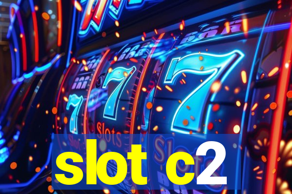 slot c2