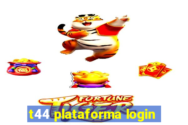 t44 plataforma login