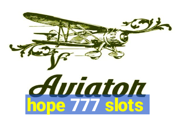 hope 777 slots