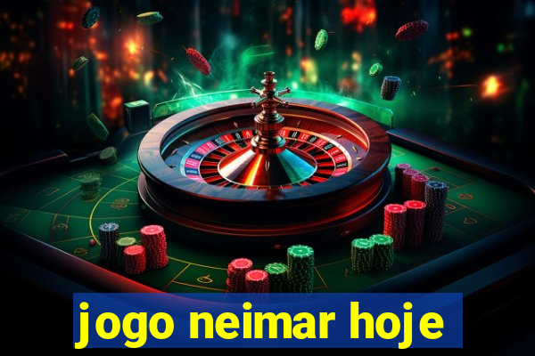 jogo neimar hoje