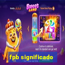 fpb significado