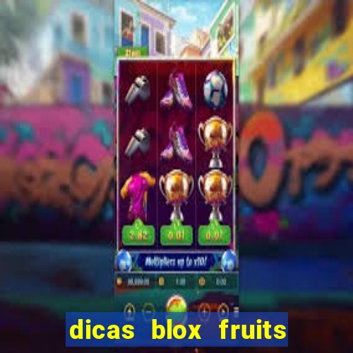 dicas blox fruits sea 1