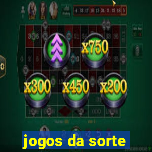 jogos da sorte