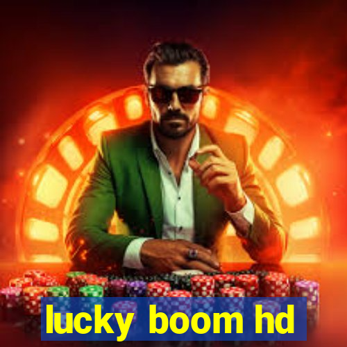 lucky boom hd