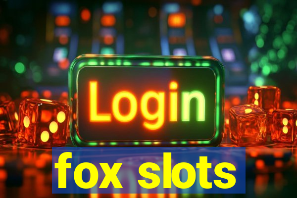 fox slots