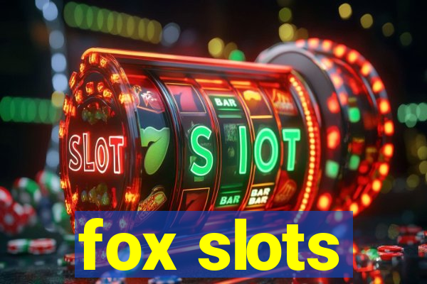 fox slots