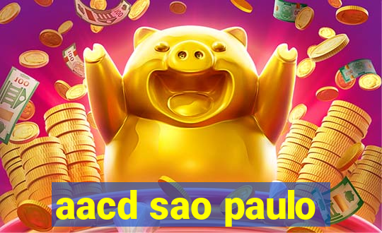 aacd sao paulo