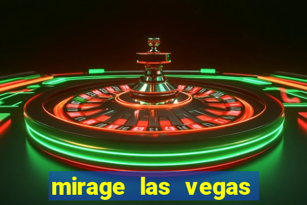 mirage las vegas hotel and casino