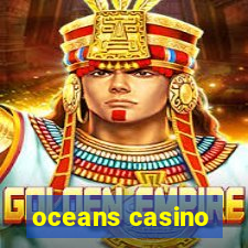 oceans casino