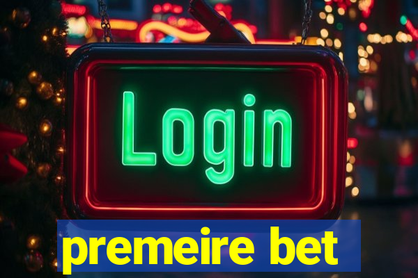 premeire bet