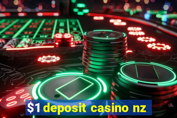 $1 deposit casino nz