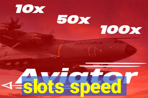 slots speed