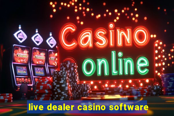 live dealer casino software