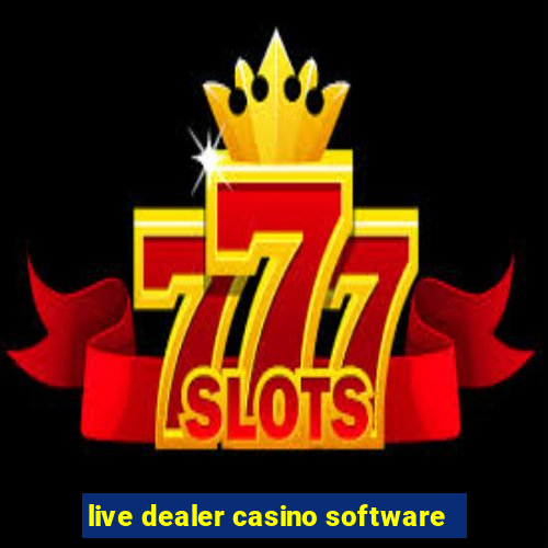 live dealer casino software