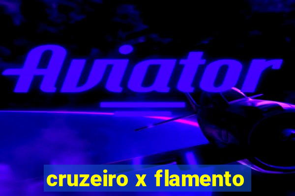 cruzeiro x flamento