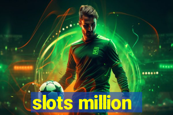 slots million