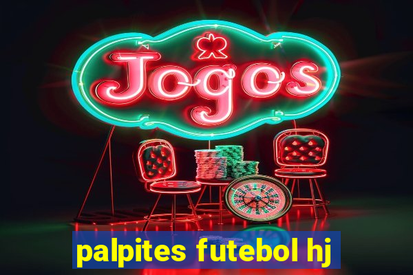 palpites futebol hj