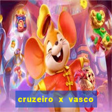 cruzeiro x vasco ao vivo