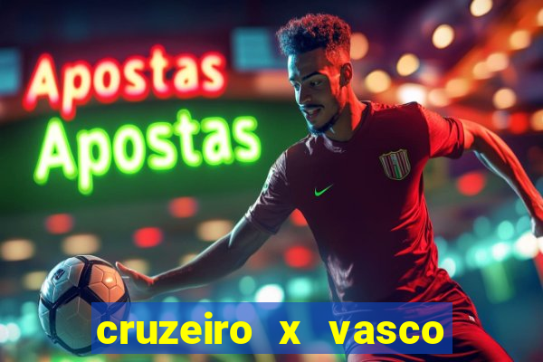 cruzeiro x vasco ao vivo