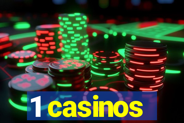 1 casinos