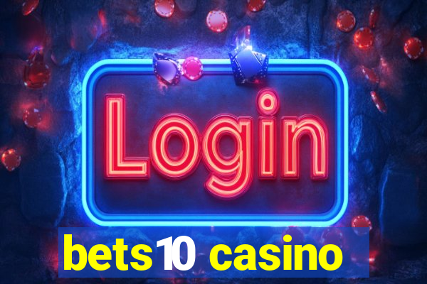 bets10 casino