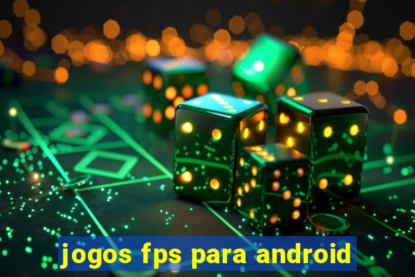 jogos fps para android