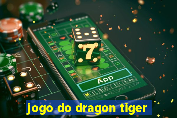 jogo do dragon tiger