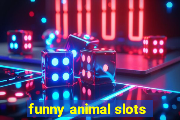 funny animal slots