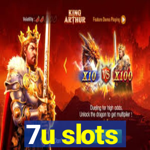 7u slots