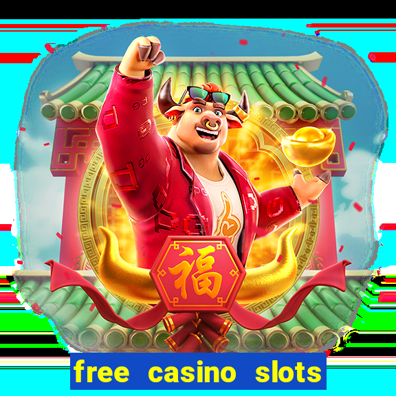 free casino slots games free