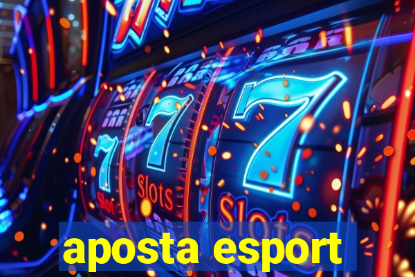 aposta esport