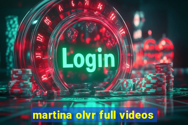 martina olvr full videos