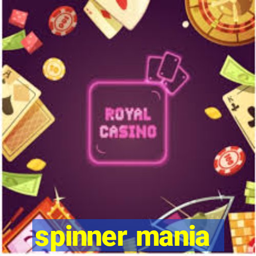 spinner mania