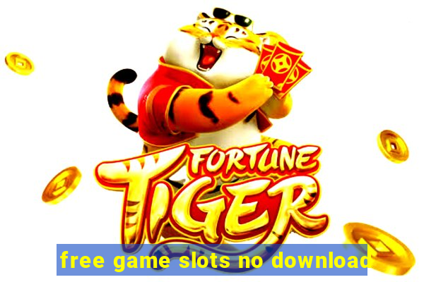 free game slots no download