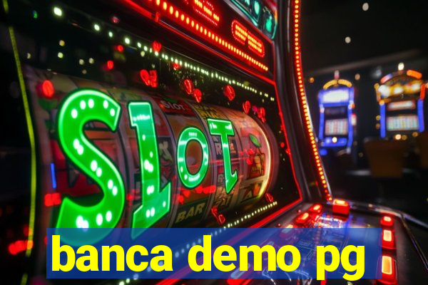 banca demo pg