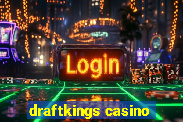 draftkings casino