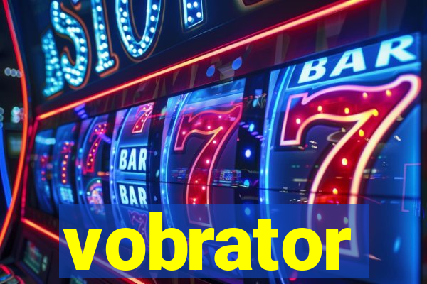 vobrator