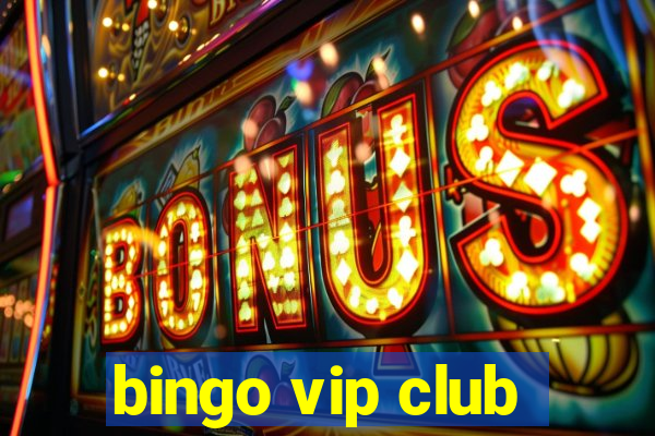 bingo vip club