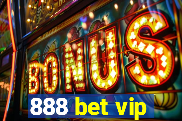 888 bet vip