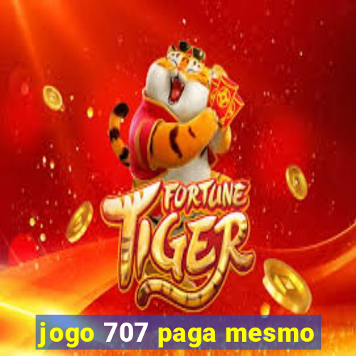 jogo 707 paga mesmo