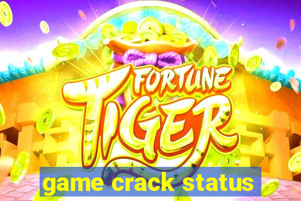 game crack status