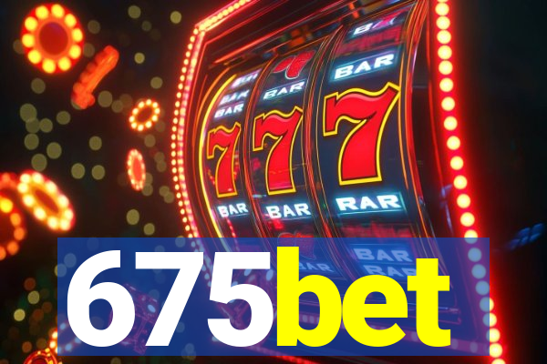 675bet